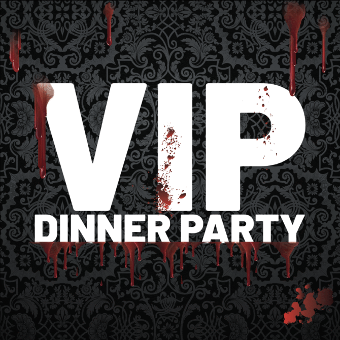 VIP Dinner Party ONLY
